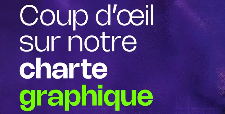 Coup d'oeil sur notre nouvelle charte graphique