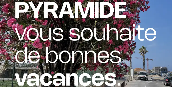 Pyramide vacances 2025