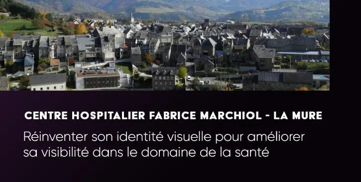Étude de cas : Centre hospitalier Fabrice Marchiol - La Mure
