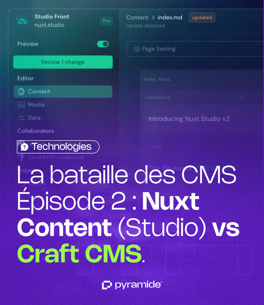 Craft CMS vs Nuxt Content (Studio) : que recommande PYRAMIDE ?