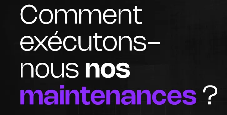 Image de l'article Comment exécutons nous nos maintenances ? 💻